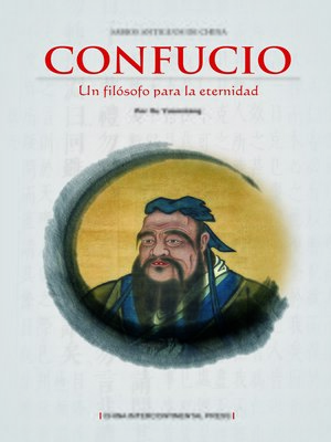 cover image of Confucio un Filósofo para la Eternidad （一代宗师-孔子）